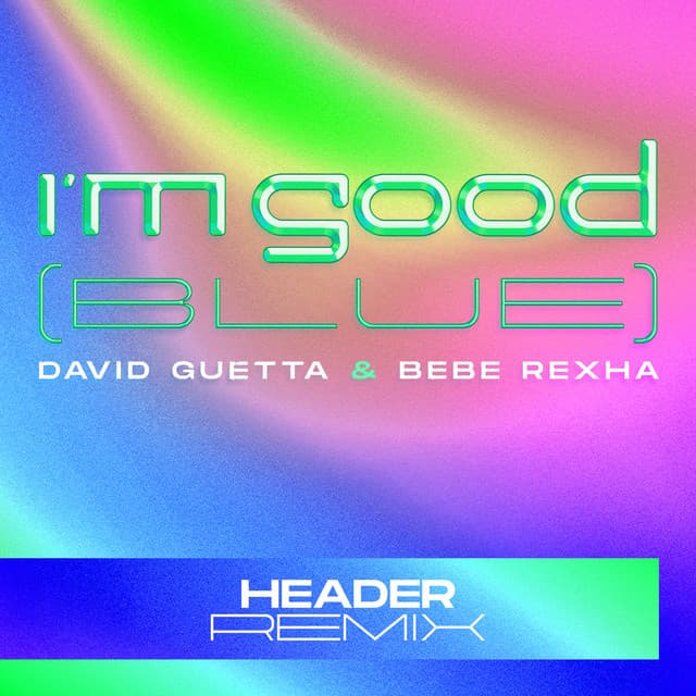 I'm Good (Blue) [HEADER Remix] artwork