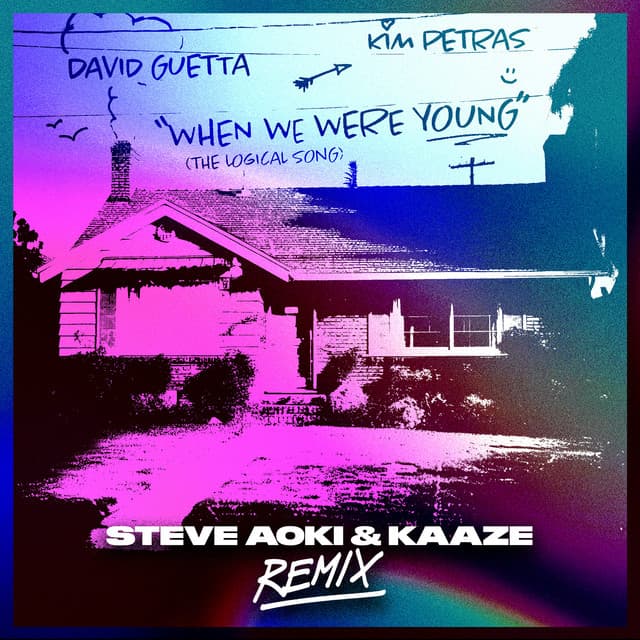 When We Were Young (The Logical Song) - Steve Aoki & KAAZE Remix Extended artwork