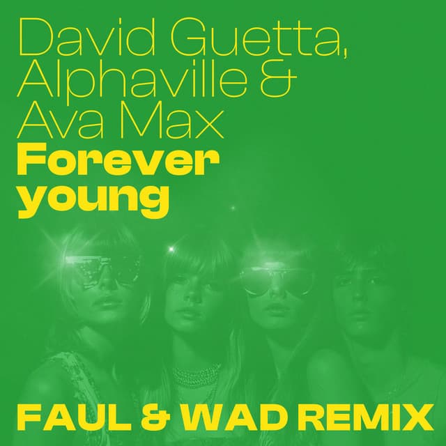 Forever Young (feat. Ava Max) [Faul & Wad Remix] artwork
