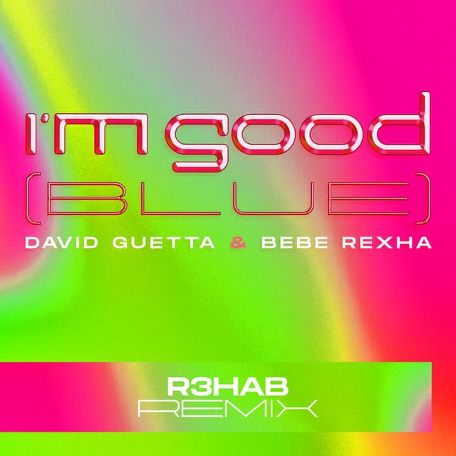 I'm Good (Blue) [R3HAB Remix] artwork