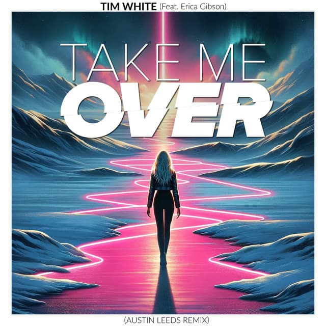 Take Me Over (Austin Leeds Remix) artwork