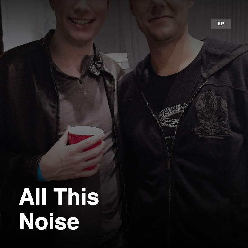 All This Noise