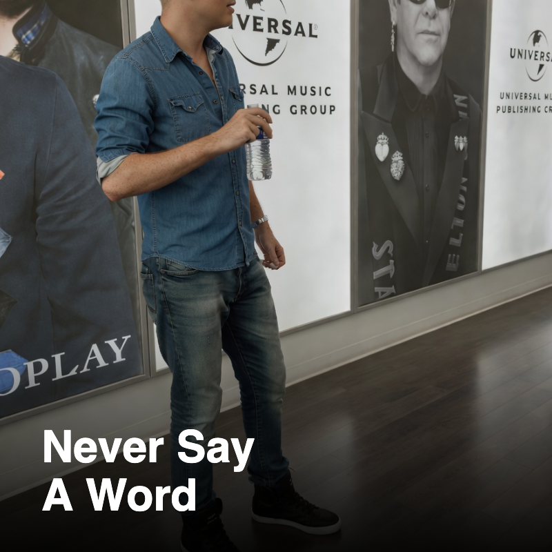Never Say A Word